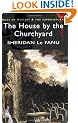 House By The Churchyard (Wordsworth Mystery & the Supernatural) (Tales of Mystery & the Supernatural)