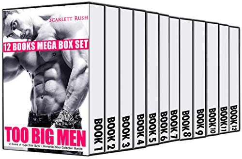 EROTICA: 12 TOO BIG MEN BOX SET BUNDLE (Taboo Huge Adult, Women Romance Erotic Sex Stories): Large Size Guys Collection Younger Girls Older Men Series (Contemporary Fiction for Women)