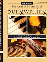 Craft and Business of Songwriting  3rd Edition (Craft & Business of Songwriting)