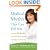 Medical Myths That Can Kill You: And the 101 Truths That Will Save, Extend, and Improve Your Life