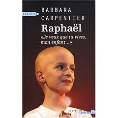 Raphaël : Je veux que tu vives, mon enfant...