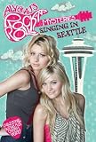 Singing in Seattle #3 (Aly & AJ's Rock 'n' Roll Myste)