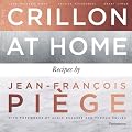 At the Crillon and at Home: Recipes by Jean-Francois Piege