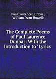 THE COMPLETE POEMS OF PAUL LAURENCE DUNBAR