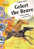Gelert the Brave (Hopscotch Myths)