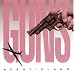 Guns