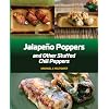 Jalapeno Poppers: And Other Stuffed Chili Peppers