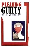 Pleading Guilty (Original Fiction in Paperback) (Original Fiction in Paperback)