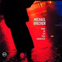 Time Is of the Essence/Brecker Brothers