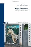 Tigri e teoremi: Scrivere teatro e scienza (I blu) (Italian Edition)