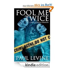 FOOL ME TWICE (The Jake Lassiter Series)
