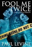 FOOL ME TWICE (The Jake Lassiter Series)