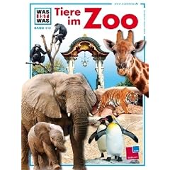 WAS IST WAS, Band 110: Tiere im Zoo