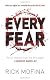 Every Fear