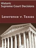 Lawrence v Texas 539 U.S. 558 (2003) (LandMark Case Law)
