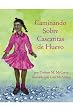 Caminando Sobre Cascaritas de Huevo (Spanish Edition)