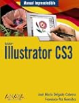 Illustrator CS3 (Manual Imprescindibl...
