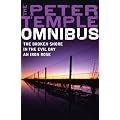 A Peter Temple Omnibus: The Broken Shore, In The Evil Day, An Iron Rose