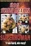 Big Sean Allan: Superhuman Bodybuilding
