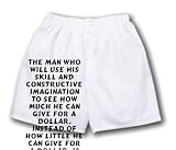 White Boxer Short with The man who will use his skill and constructive imagination to see how much he can give for a dollar, instead of how little he can give for a dollar, is bound to succeed. - Henr... zeusd1-MARC-4137977
