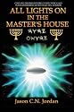 All Lights on in the Master's House