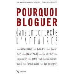 Pourquoi bloguer dans un contexte d'affaires