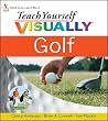 Teach Yourself VISUALLY Golf (Teach Yourself VISUALLY Consumer)