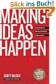 Making Ideas Happen: Overcoming the Obstacles Between Vision and Reality
