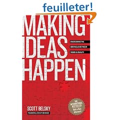 Making Ideas Happen: Overcoming the Obstacles Between Vision and Reality