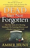 Dead But Not Forgotten