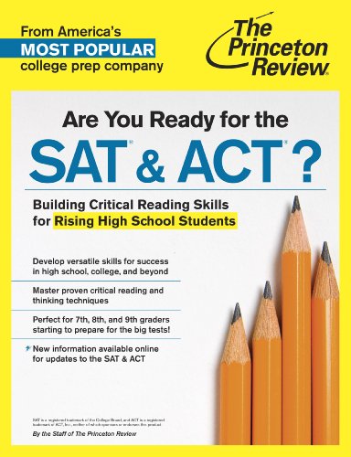 Are You Ready for the SAT & ACT?: Building Critical Reading Skills for Rising High School Students (College Test Preparation)