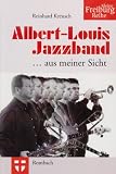 Produkt-Bild: Albert-Louis Jazzband. . aus meiner Sicht