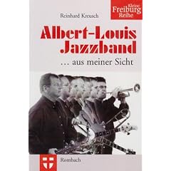 Albert-Louis Jazzband. . aus meiner Sicht