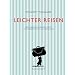 Leichter Reisen: Benimmhandbuch und Ratgeber f�r unterwegs