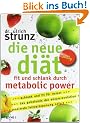 Die neue Di�t: Fit und schlank durch Metabolic Power