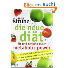 Die neue Di�t: Fit und schlank durch Metabolic Power