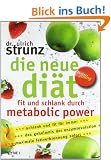 Die neue Di�t: Fit und schlank durch Metabolic Power