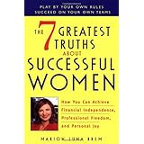 the 7 greatest truths about successful women