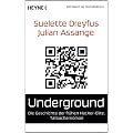 Underground: Die Geschichte der fr�hen Hacker-Elite. Tatsachenroman