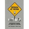Design at Work: Cooperative Design of Computer Systems