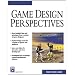 Game Design Perspectives (with CD-ROM) (Charles River Media Game Development (Software))
