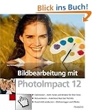 Bildbearbeitung PhotoImpact 12