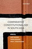Comparative constitutionalism in South Asia