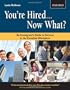 You're Hired... Now What?: An Immigrant's Guide to Success in the Canadian Workplace