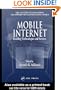 Mobile Internet: Enabling Technologies and Services