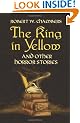 The King in Yellow and Other Horror (Dover Mystery, Detective, & Other Fiction)