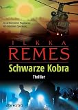 Schwarze Kobra: Thriller - Ilkka Remes