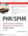 PHR / SPHR Professional in Human Resources Certification Study Guide