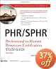 PHR / SPHR Professional in Human Resources Certification Study Guide
