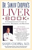 The Liver Book: A Comprehensive Guide to Diagnosis, Treatment, and Recovery